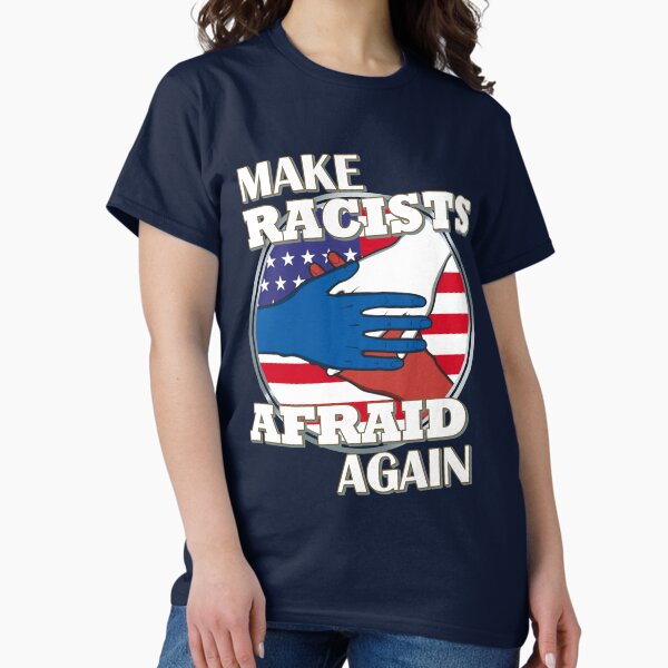 Item preview, Make Racists Afraid Again designed and sold by Jaudaux Designs.