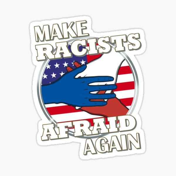 Item preview, Make Racists Afraid Again designed and sold by Jaudaux Designs.