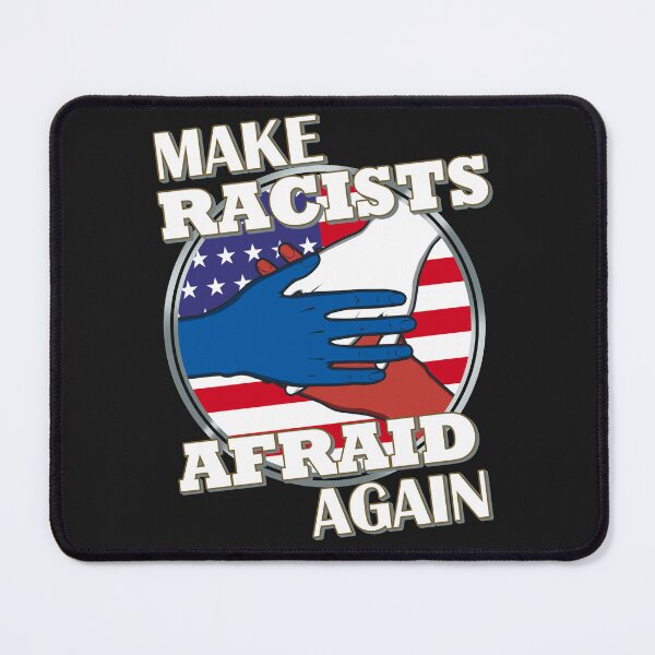 Item preview, Make Racists Afraid Again designed and sold by Jaudaux Designs.
