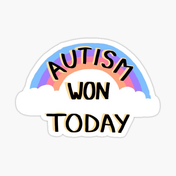 Artikel-Vorschau von Autismus hat heute gewonnen, designt und verkauft von SailorTheRobot.