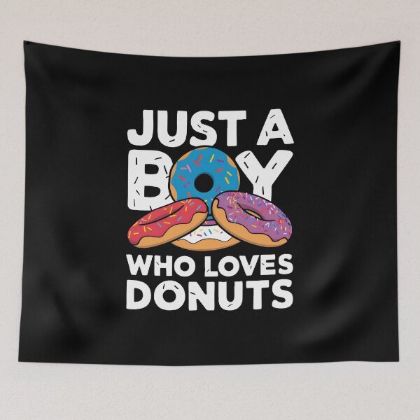 Item preview, Just A Boy Who Loves Donuts designed and sold by PlanetMarker.