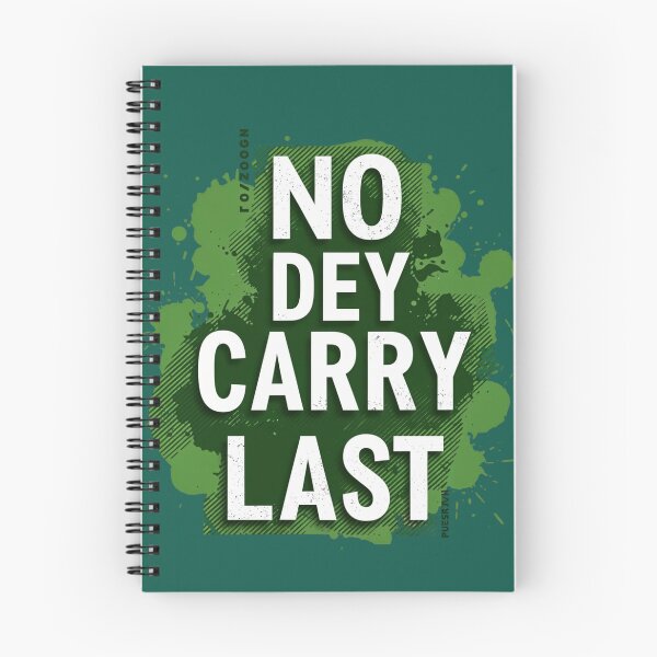 Item preview, Naija No Dey Carry Last | Motivational Nigerian Streetwear designed and sold by Collision19.