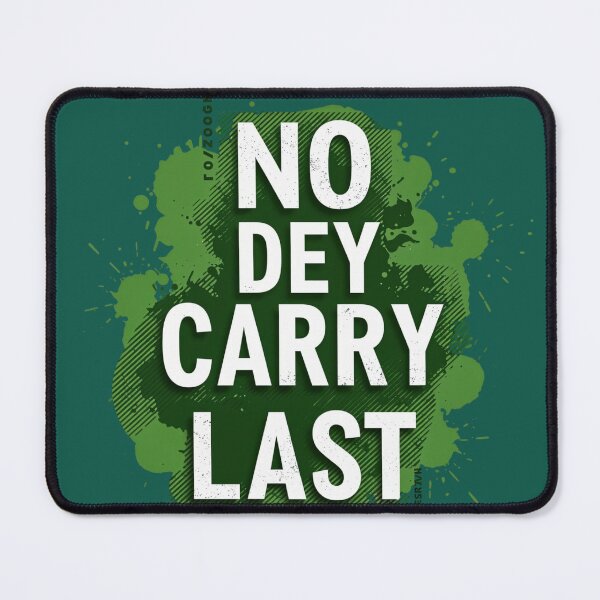 Item preview, Naija No Dey Carry Last | Motivational Nigerian Streetwear designed and sold by Collision19.
