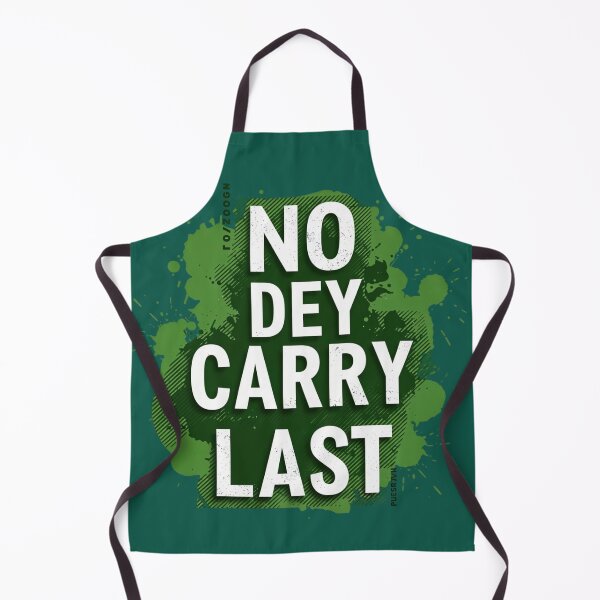 Item preview, Naija No Dey Carry Last | Motivational Nigerian Streetwear designed and sold by Collision19.