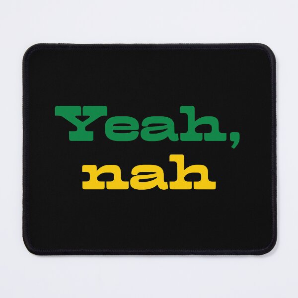 Item preview, Yeah, nah (Aussie expression) designed and sold by PariSeine.