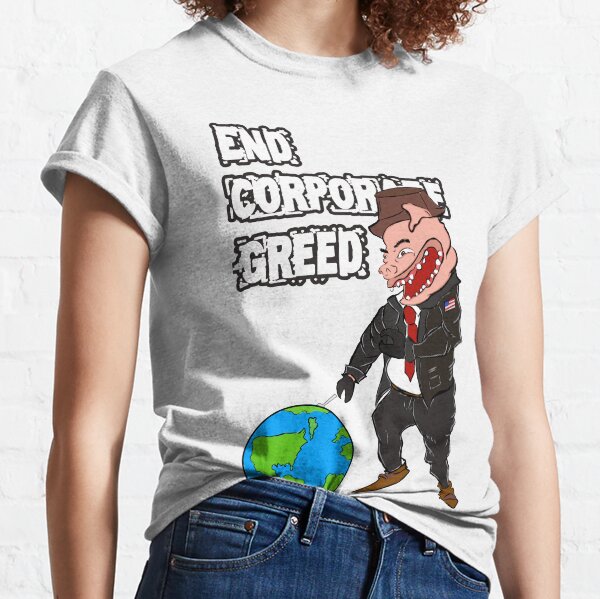 Item preview, End Corporate Greed designed and sold by ObscureGraphix.