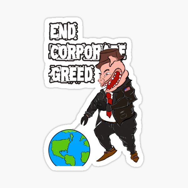 Item preview, End Corporate Greed designed and sold by ObscureGraphix.