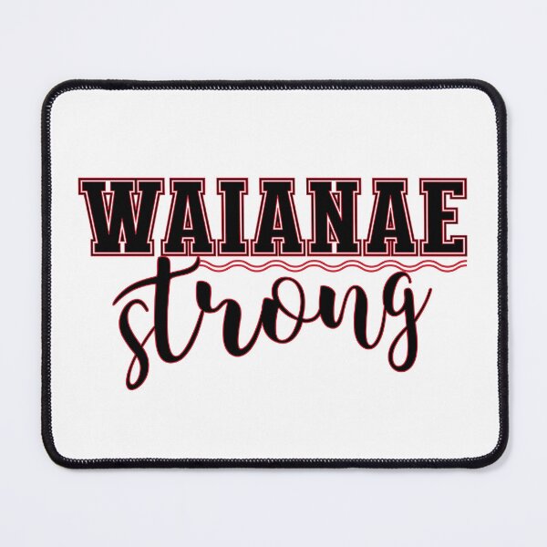 Item preview, Waianae Strong designed and sold by J Uila.