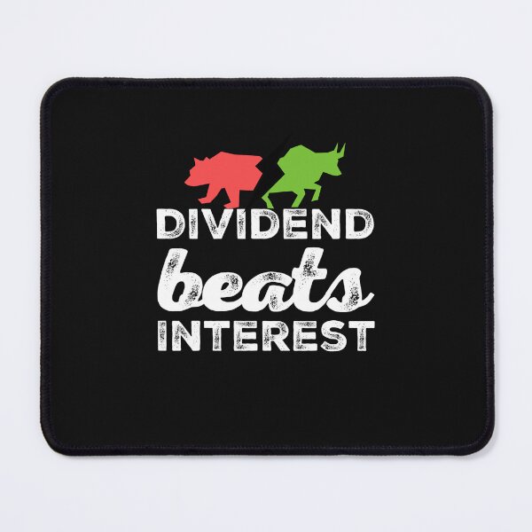 Item preview, Dividend Beats Interest — Prioritize Growth Over Curiosity designed and sold by ipot.