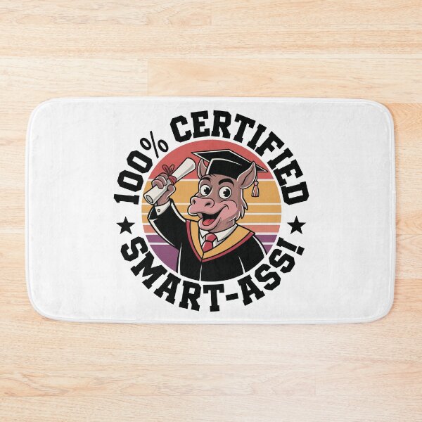 Item preview, 100% Certified Smart-Ass designed and sold by JPees.