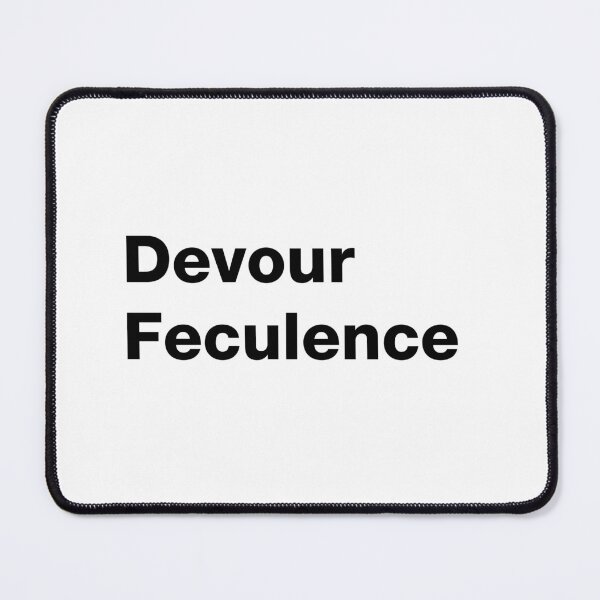 Item preview, Devour Feculence - Severance (Black Font) designed and sold by WhiskeySparkle.