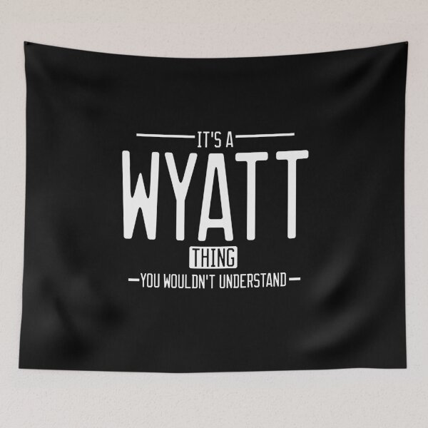 Item preview, It's a Wyatt thing funny last name family reunion personalized gift designed and sold by 9X FR.