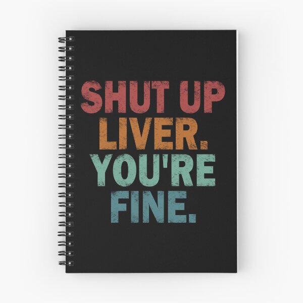 Item preview, Shut up Liver. You're fine. vintage. #2 designed and sold by EunsooLee.