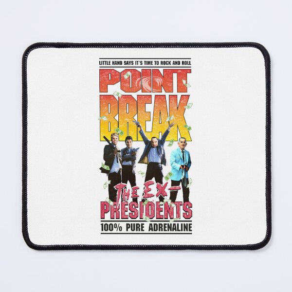 Item preview, Point Break The Ex Presidents designed and sold by Candywrap Studio.