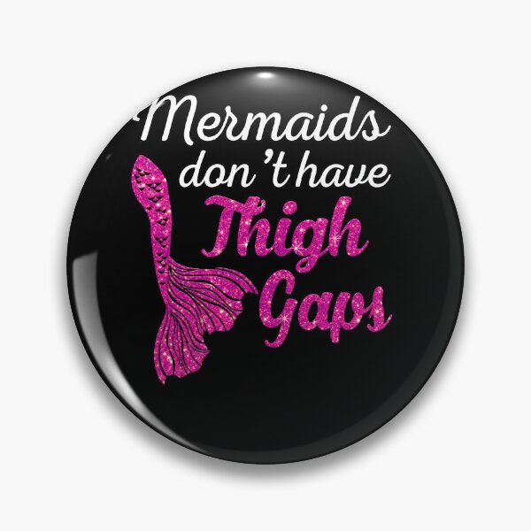 Item preview, Mermaids Don't Have Thigh Gaps designed and sold by Kimberley King Art  King Art.