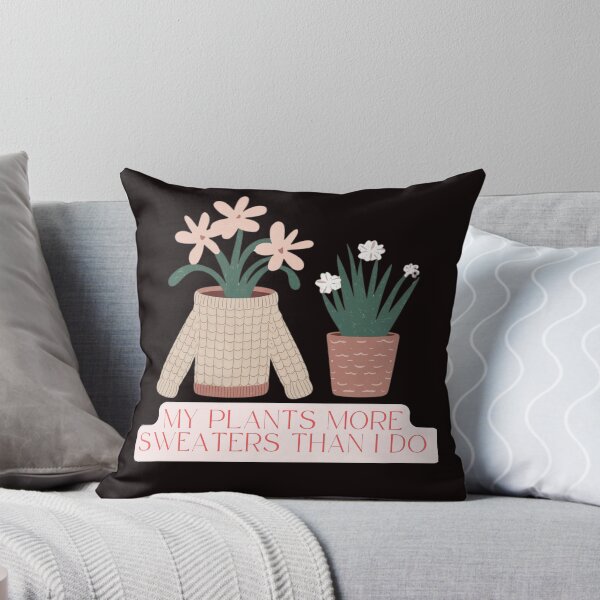 Item preview, My plants more sweaters than i do designed and sold by FrameFlow.