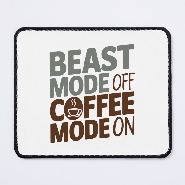 Item preview, Beast Mode OFF, Coffee Mode ON – Caffeine first! designed and sold by FrenchTouch77.