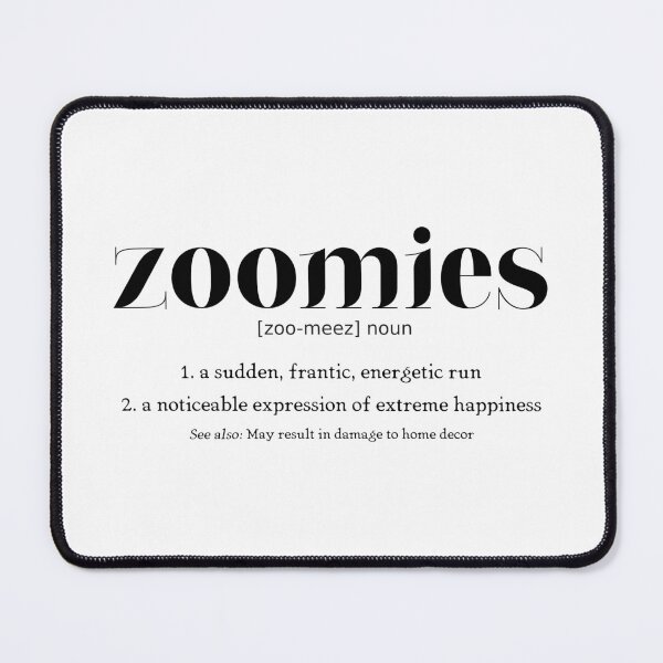Item preview, Zoomies Definition, Dog Decor, Cat Decor, Funny Pet designed and sold by SimplyDefined.