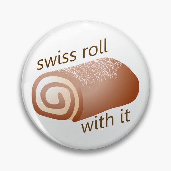 Item preview, Swiss Roll With It! designed and sold by RedbubbleRonald.