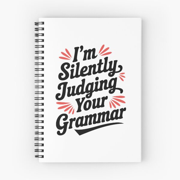 Item preview, I’m Silently Judging Your Grammar – Funny Grammar Nerd Design designed and sold by Twisted Kids.
