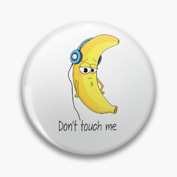 Item preview, A cute but sad banana wearing headphones, sending a clear message "Don't touch me." designed and sold by SevenRevolution.