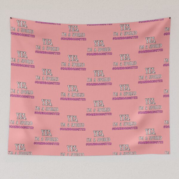 Item preview, Yes I'm Spoiled Granddaughter Funny Design designed and sold by Maggie Mustard.