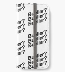 Bueller? iPhone Wallet/Case/Skin