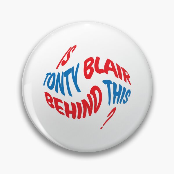 Item preview, Is Tonty Blair Behind This? designed and sold by ChickenFund.