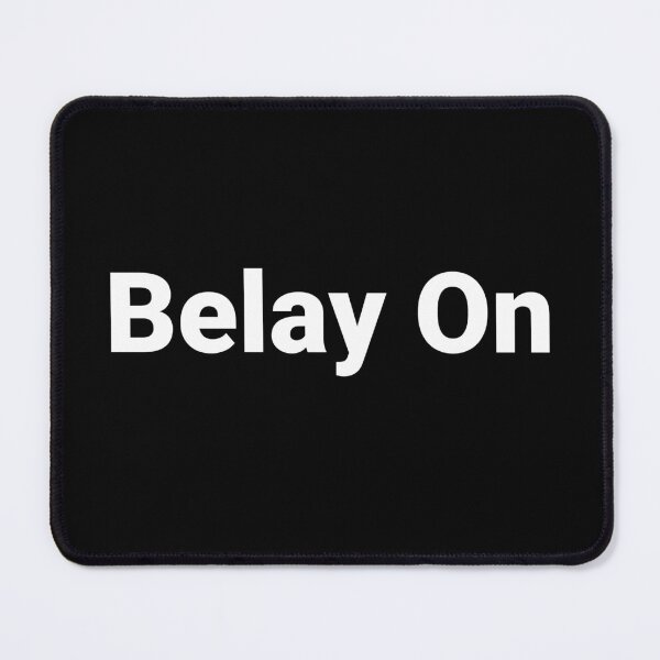 Item preview, Belay On designed and sold by Text-based T-Shirts and Gifts.