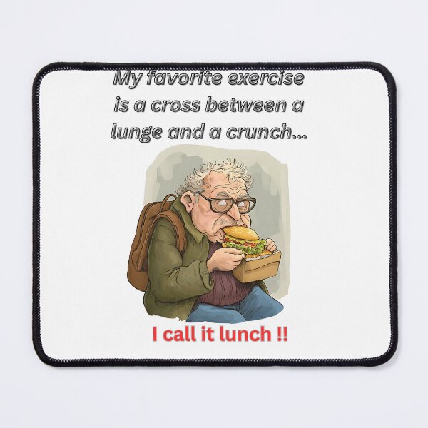 Item preview, Lunge and Crunch? I Call It Lunch – Funny Eating Meme designed and sold by ValhallaPrint.