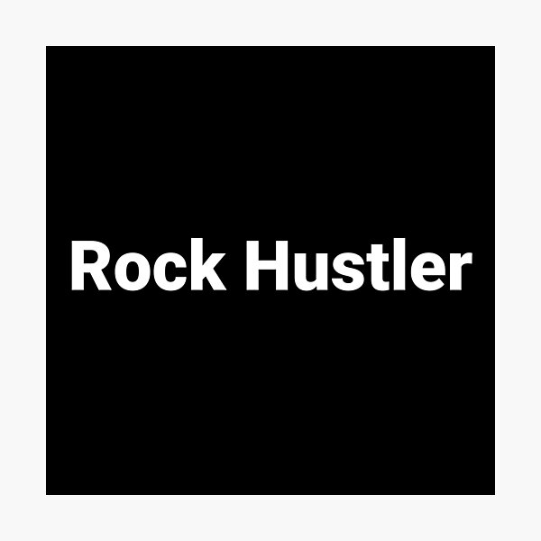 Item preview, Rock Hustler designed and sold by Text-based T-Shirts and Gifts.