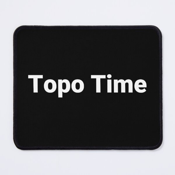Item preview, Topo Time designed and sold by Text-based T-Shirts and Gifts.