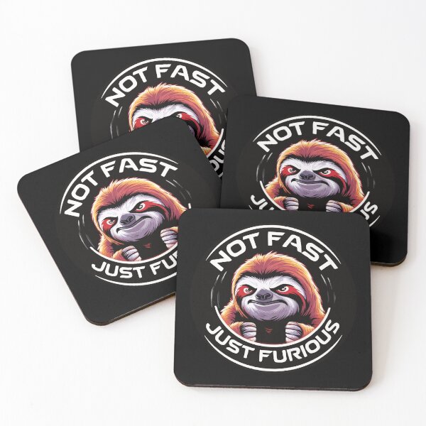 Item preview, Not Fast Just Furious. Slow, Moody, and Slightly Menacing Sloth. designed and sold by twisted-dot.