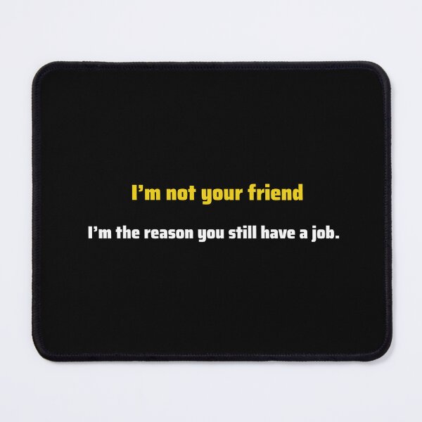 Item preview, Funny HR T-Shirt - The Reason You Have a Job designed and sold by Chuckle Wear.