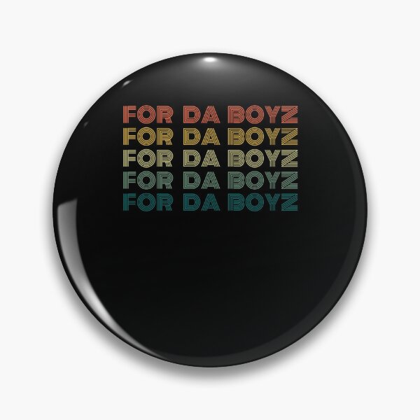 Item preview, Retro For Da boyz cool funny meme joke designed and sold by snowry.