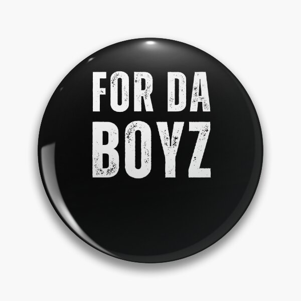 Item preview, For Da boyz cool funny meme joke vintage designed and sold by snowry.