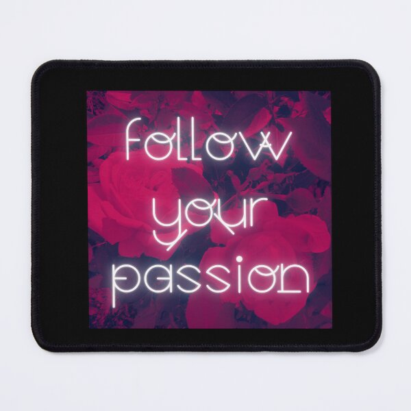 Item preview, Follow Your Passion Rose Neon Flower designed and sold by MySciPic.