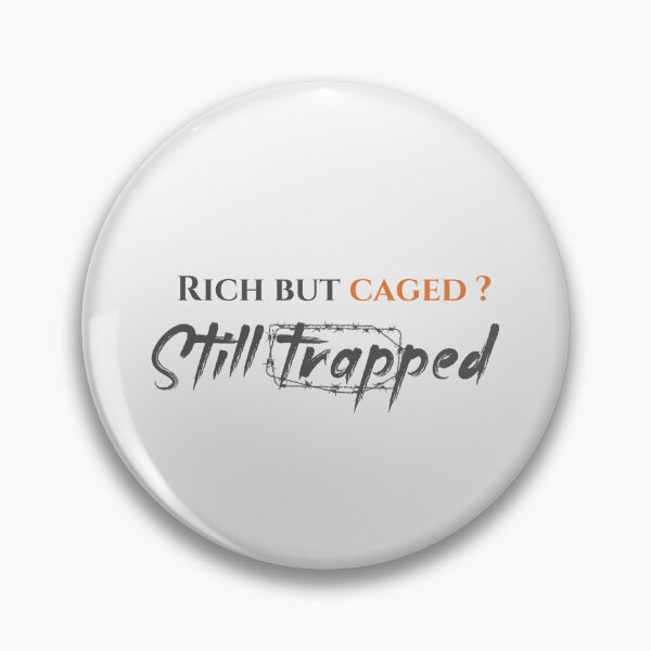 Item preview, Rich but Caged? Still Trapped designed and sold by theartist121.