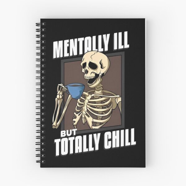 Item preview, Funny Coffee Skeleton Mentally Ill But Totally Chill designed and sold by bamantara94.