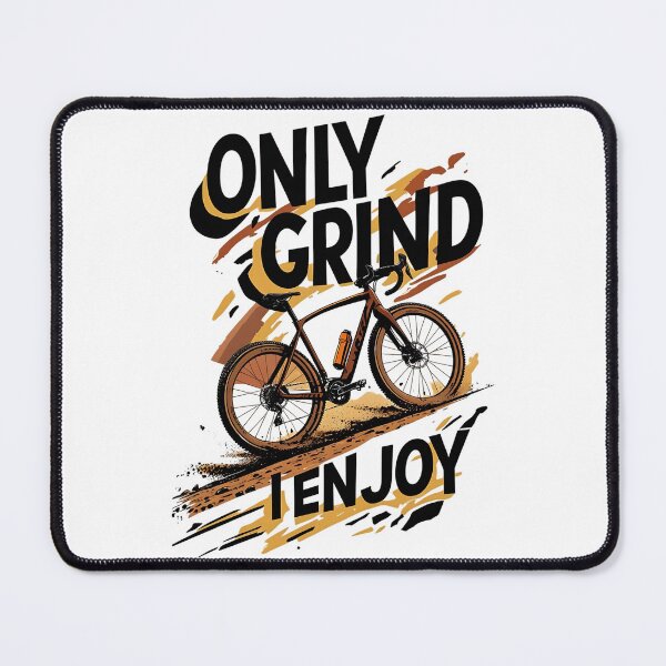 Item preview, Only Grind I Enjoy Gravel Biking designed and sold by DomTeesHaven.