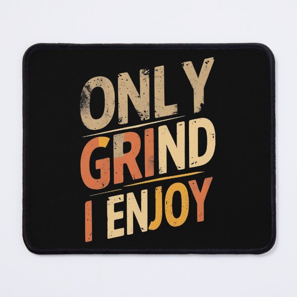 Item preview, Only Grind I Enjoy Gravel Biking designed and sold by DomTeesHaven.