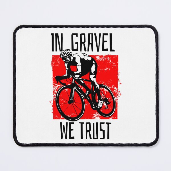 Item preview, In Gravel We Trust Gravel Biking designed and sold by DomTeesHaven.