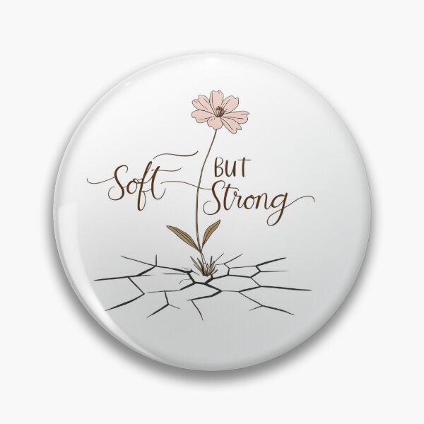 Item preview, Soft & Strong – Beauty in Strength, Strength in Beauty designed and sold by Dopamine Daydream.