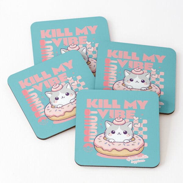 Item preview,  Donut Kill My Vibe designed and sold by BaffledSnout.