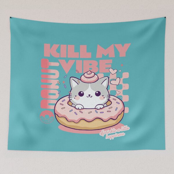 Item preview,  Donut Kill My Vibe designed and sold by BaffledSnout.