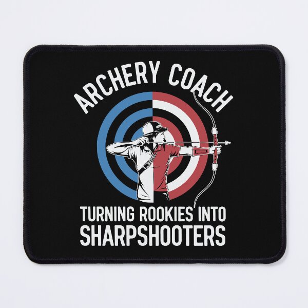 Item preview, Funny Archery Coach Rookies into sharpshooters designed and sold by tmerchtrends.