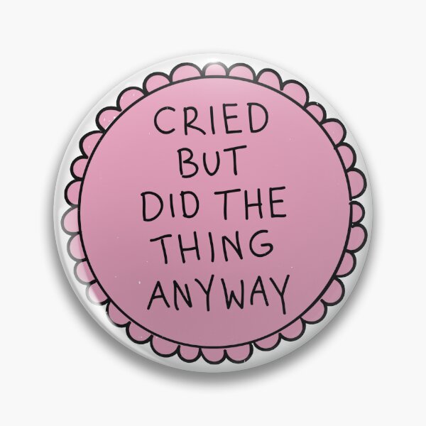 Item preview, Did The Thing Anyway Pink designed and sold by Me And The Moon.