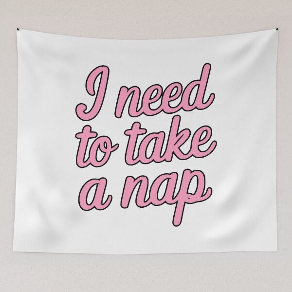 Item preview, I Need To Take A Nap! Pink Girly designed and sold by PMCreative.