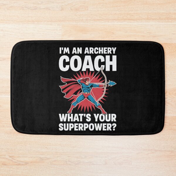 Item preview, I'm an Archery Coach What is Your Superpower? designed and sold by tmerchtrends.