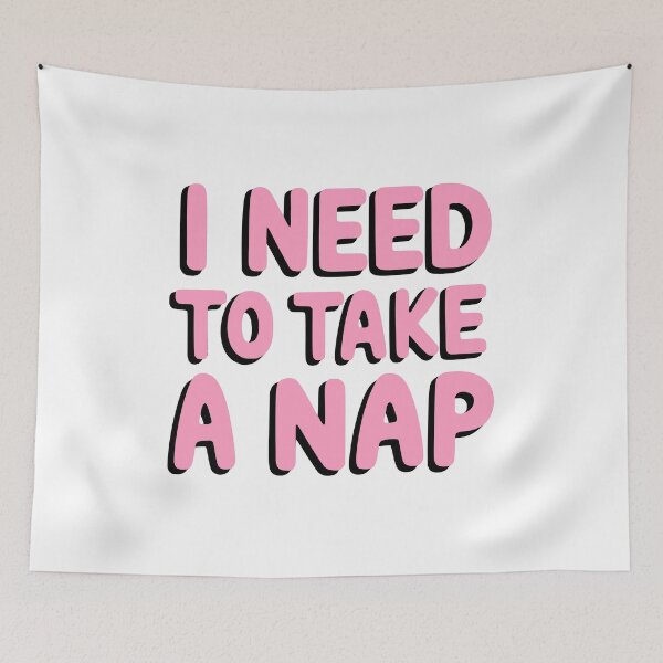 Item preview, I Need To Take A Nap! designed and sold by PMCreative.